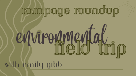 Rampage Roundup: Environmental Field Trip